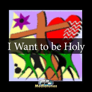 I want to be holy song by john pape cover art